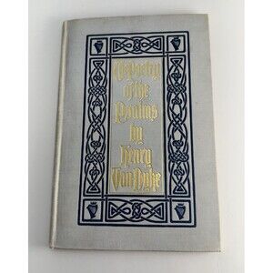 Antique 1900 The Poetry of the Psalms Henry Van Dyke Decorative Book